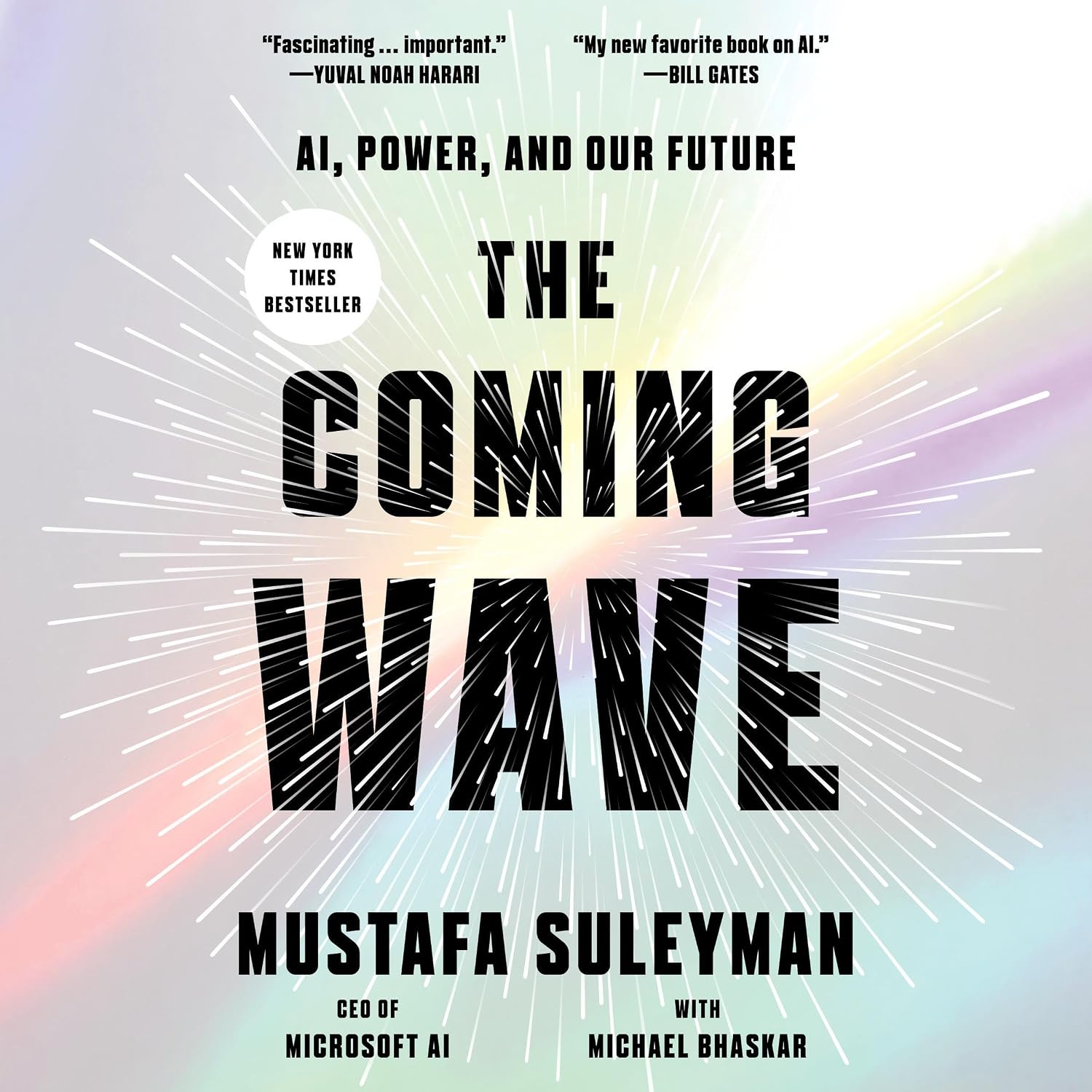 The Coming Wave by Mustafa Suleyman with Michael Bhaskar